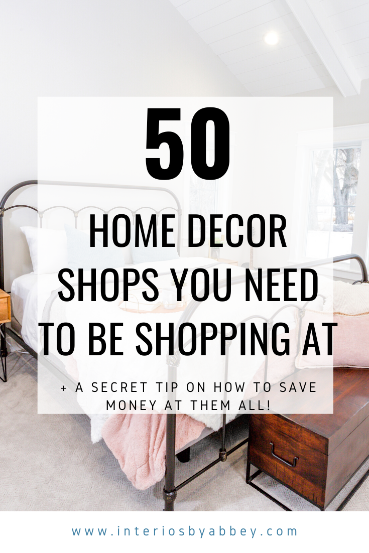 50 Home Decor Stores You Should Be Shopping At Interiors by Abbey